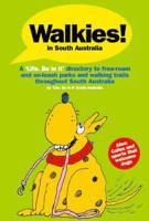 Walkies in South Australia: A 'Life. Be in It' Directory to Free-Roam and On-Leash Parks and Walking Trails Throughout South Australia