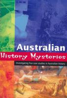 Australian History Mysteries: Education Resource Kit