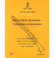 Special Service Lee-Enfields... Commando and Auto Models