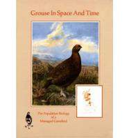 Grouse in Space and Time