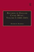 Records of English Court Music. Vol.1 (1660-1685)