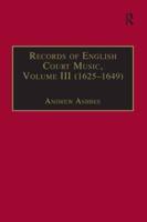 Records of English Court Music. Vol.3 (1625-1649)