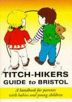 Titch-hikers Guide to Bristol