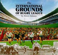 The International Grounds of Rugby League