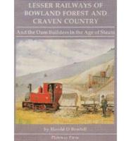 Lesser Railways of Bowland Forest and Craven Country