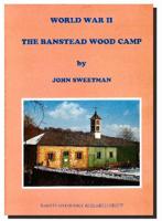 World War II: The Banstead Wood Camp