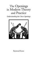 The Openings in Modern Theory and Practice