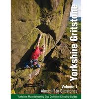 Yorkshire Gritstone. Volume 1 Almscliff to Slipstones