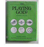 Playing God?