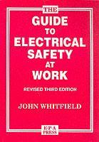 The Guide to Electrical Safety at Work