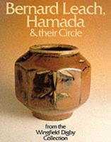 Bernard Leach, Hamada & Their Circle
