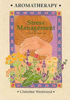 Aromatherapy Stress Management