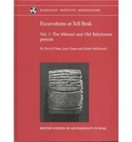 Excavations at Tell Brak. Vol.1 Mitanni and Old Babylonian Periods