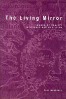 The Living Mirror
