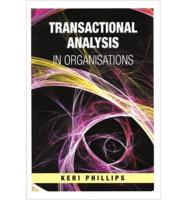 Transactional Analysis in Organisations