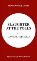 Slaughter at the Polls