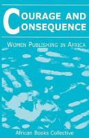 Courage and Consequence: Women Publishing in Africa