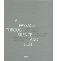 A Passage Through Silence and Light