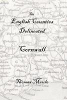 The English Counties Delineated: Cornwall