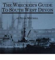 Wrecker's Guide to South West Devon. Pt. 1