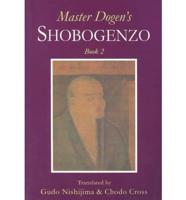 Master Dogen's Shobogenzo. Bk.2