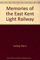 Memories of the East Kent Light Railway