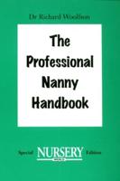 The Professional Nanny Handbook