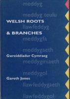 Welsh Roots and Branches