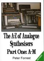 The A-Z of Analogue Synthesisers