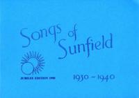 Songs of Sunfield 1930-1940