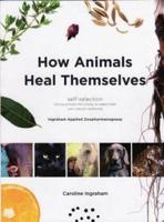 How Animals Heal Themselves