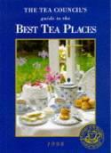The Tea Council's Guide to the Best Tea Places 1998