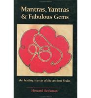 Mantras, Yantras & Fabulous Gems