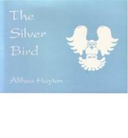 The Silver Bird