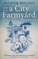 Tales from a City Farmyard and Beyond