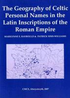 The Geography of Celtic Personal Names in the Latin Inscriptions of the Roman Empire