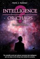 Intelligence or Chaos