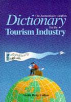 The Authentically English Dictionary for the Tourism Industry