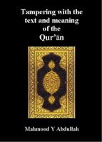 Tampering With the Text and Meaning of the Qur'an