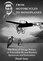 From Motorcycles to Monoplanes