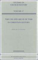 The Use and Abuse of Time in Christian History