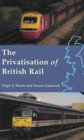 The Privatisation of British Rail