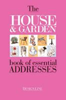 The House & Garden Book of Essential Addresses