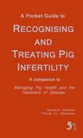 A Pocket Guide to Recognising and Treating Pig Infertility