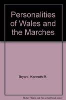 Personalities of Wales and the Marches