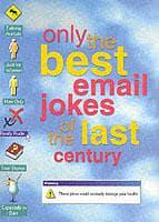 Only the Best Email Jokes of the Last Century
