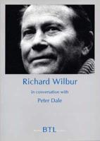 Richard Wilbur in Conservation With Peter Dale