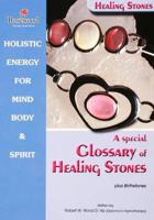 A Special Glossary of Healing Stones