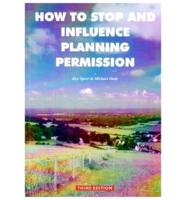 How to Stop and Influence Planning Permission