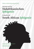 Die Suche Nach Der Südafrikanischen Iphigenie